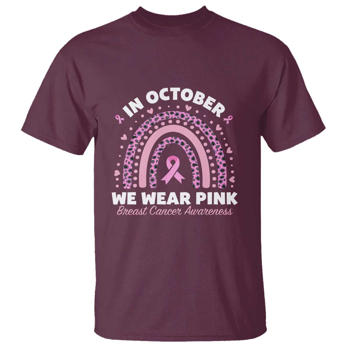 Breast Cancer Support T Shirt In October We Wear Pink Rainbow Heart Ribbon