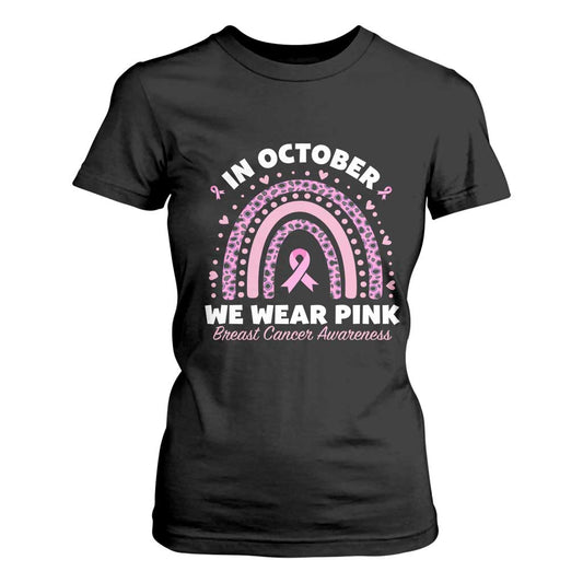 Breast Cancer Support T Shirt For Women In October We Wear Pink Rainbow Heart Ribbon
