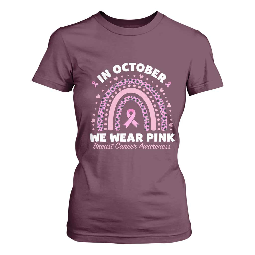 Breast Cancer Support T Shirt For Women In October We Wear Pink Rainbow Heart Ribbon