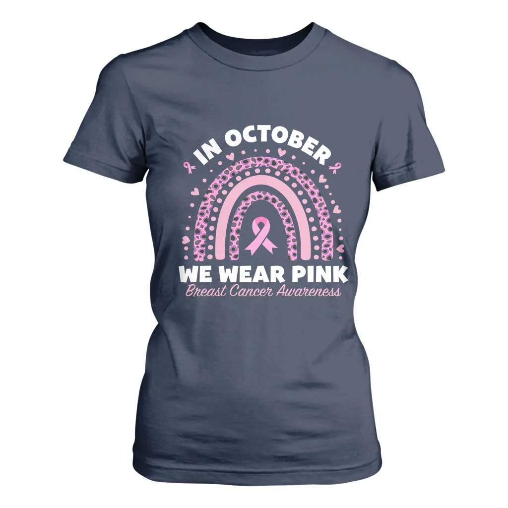 Breast Cancer Support T Shirt For Women In October We Wear Pink Rainbow Heart Ribbon