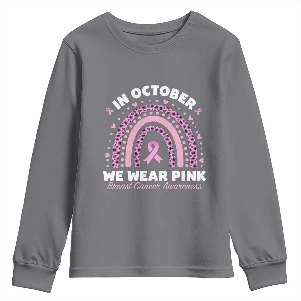 Breast Cancer Support Youth Sweatshirt In October We Wear Pink Rainbow Heart Ribbon