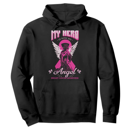 Breast Cancer Support Hoodie My Hero Is Now My Angel Pink Ribbon Cancer Warrior