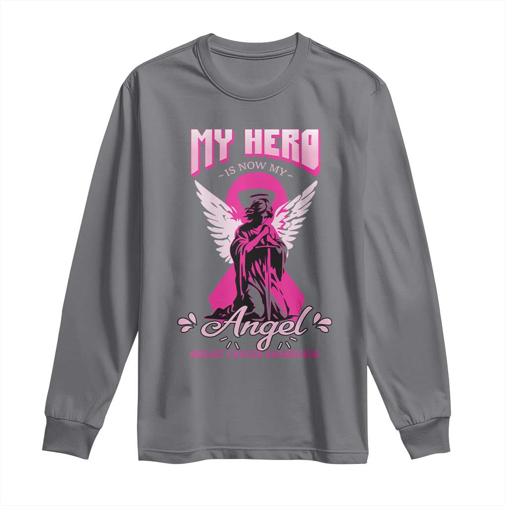 Breast Cancer Support Long Sleeve Shirt My Hero Is Now My Angel Pink Ribbon Cancer Warrior