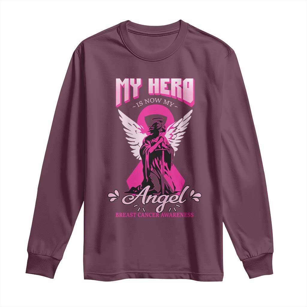 Breast Cancer Support Long Sleeve Shirt My Hero Is Now My Angel Pink Ribbon Cancer Warrior