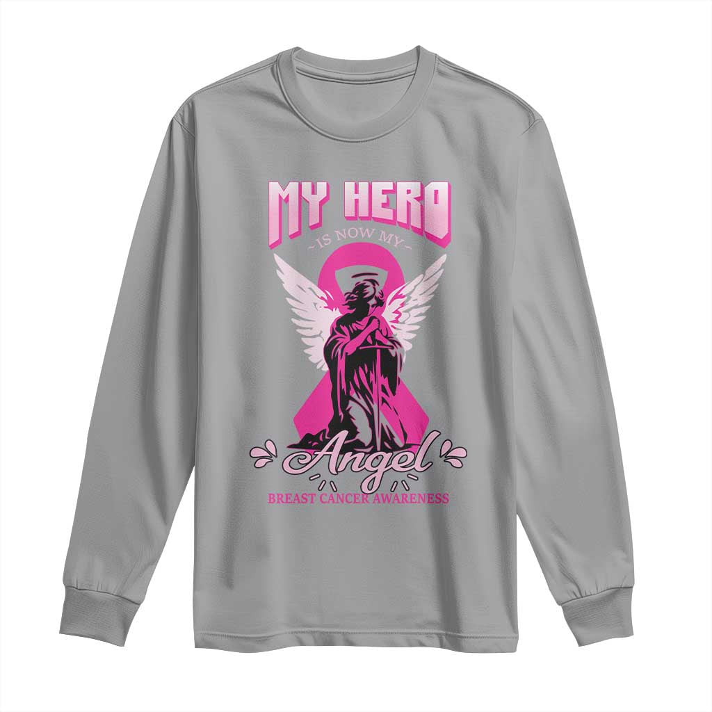 Breast Cancer Support Long Sleeve Shirt My Hero Is Now My Angel Pink Ribbon Cancer Warrior