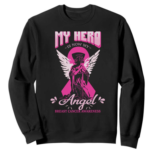 Breast Cancer Support Sweatshirt My Hero Is Now My Angel Pink Ribbon Cancer Warrior