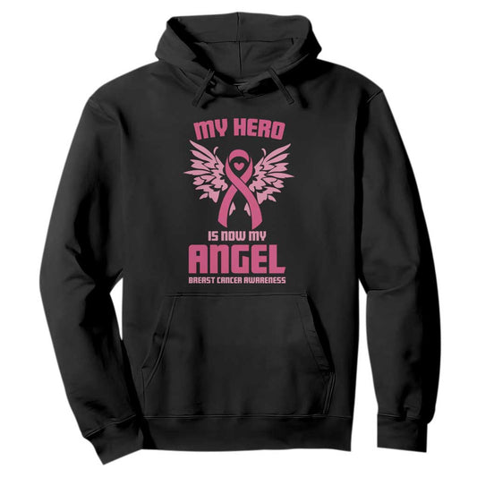 Breast Cancer Support Hoodie My Hero Is Now My Angel Pink Ribbon Wings Heart
