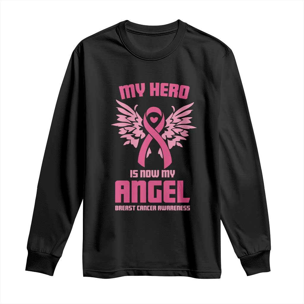Breast Cancer Support Long Sleeve Shirt My Hero Is Now My Angel Pink Ribbon Wings Heart