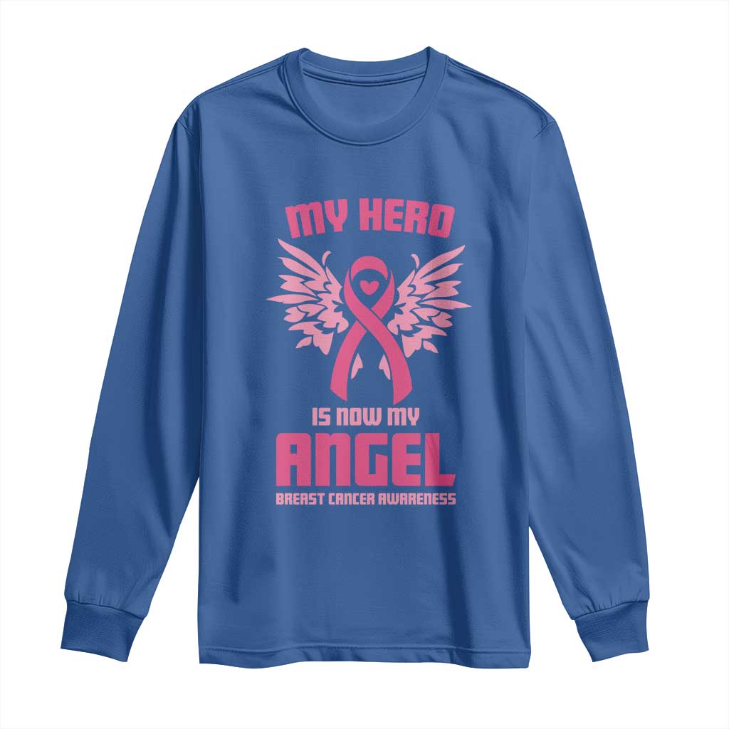 Breast Cancer Support Long Sleeve Shirt My Hero Is Now My Angel Pink Ribbon Wings Heart