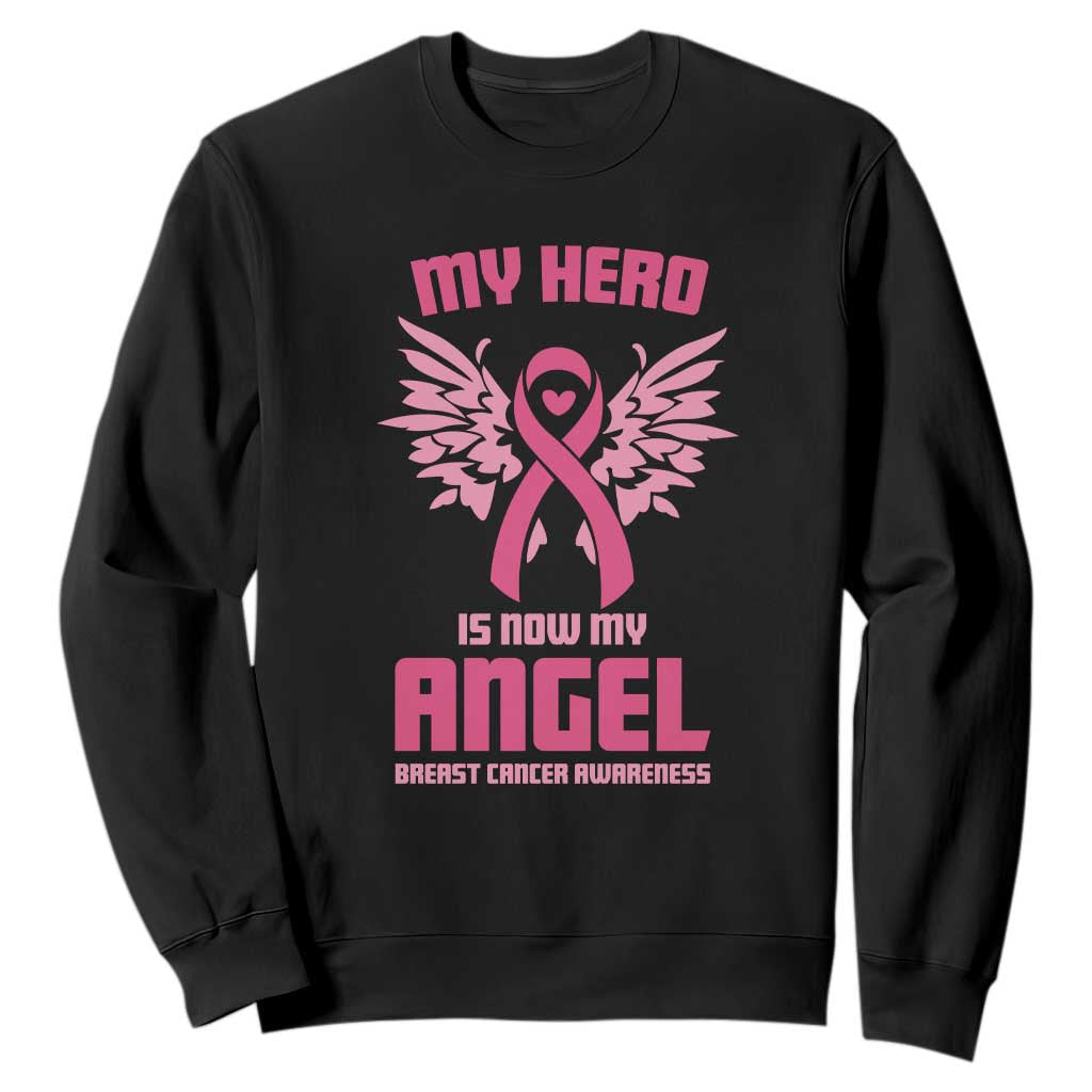 Breast Cancer Support Sweatshirt My Hero Is Now My Angel Pink Ribbon Wings Heart