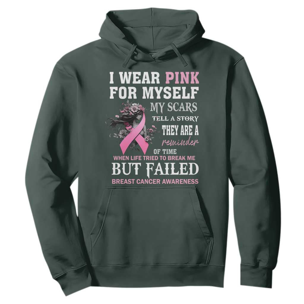 I Wear Pink For Myself My Scars Tell A Story Breast Cancer Support Hoodie Reminder Of Time Inspirational