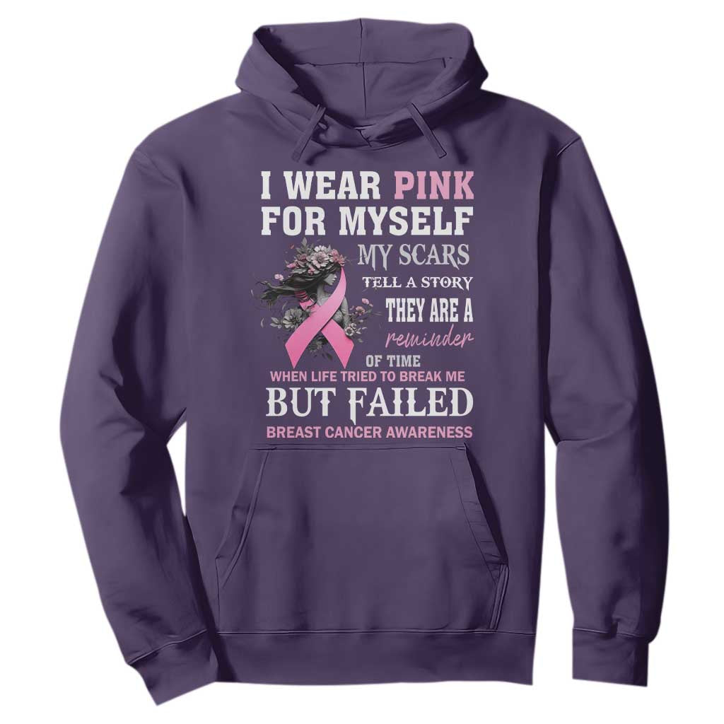 I Wear Pink For Myself My Scars Tell A Story Breast Cancer Support Hoodie Reminder Of Time Inspirational