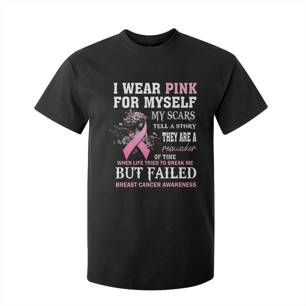 I Wear Pink For Myself My Scars Tell A Story Breast Cancer Support T Shirt For Kid Reminder Of Time Inspirational