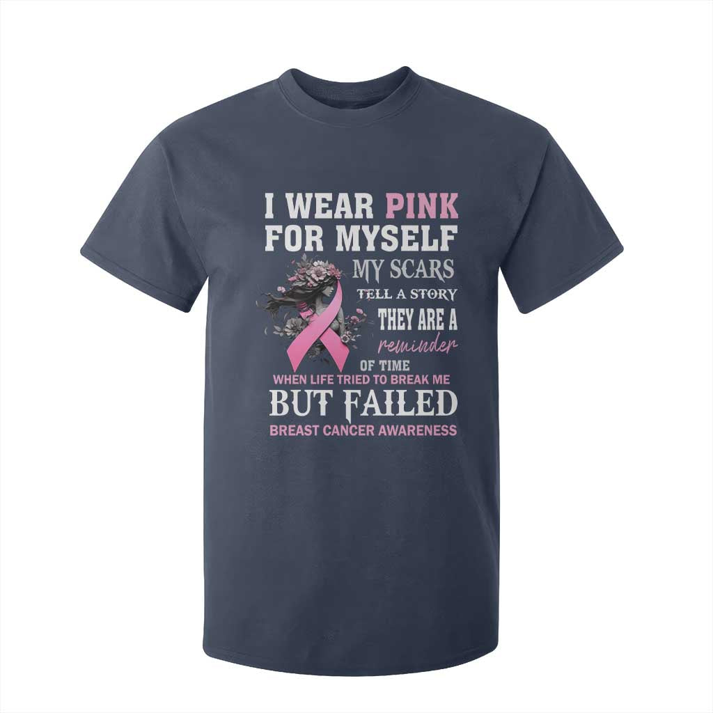 I Wear Pink For Myself My Scars Tell A Story Breast Cancer Support T Shirt For Kid Reminder Of Time Inspirational
