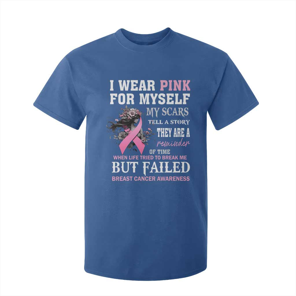 I Wear Pink For Myself My Scars Tell A Story Breast Cancer Support T Shirt For Kid Reminder Of Time Inspirational