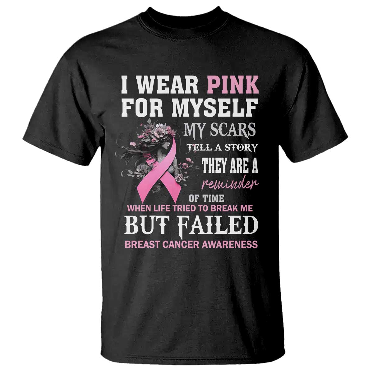 breast-cancer-warrior-t-shirt-i-wear-pink-for-myself-my-scars-tell-a-story-they-are-a-reminder-of-time