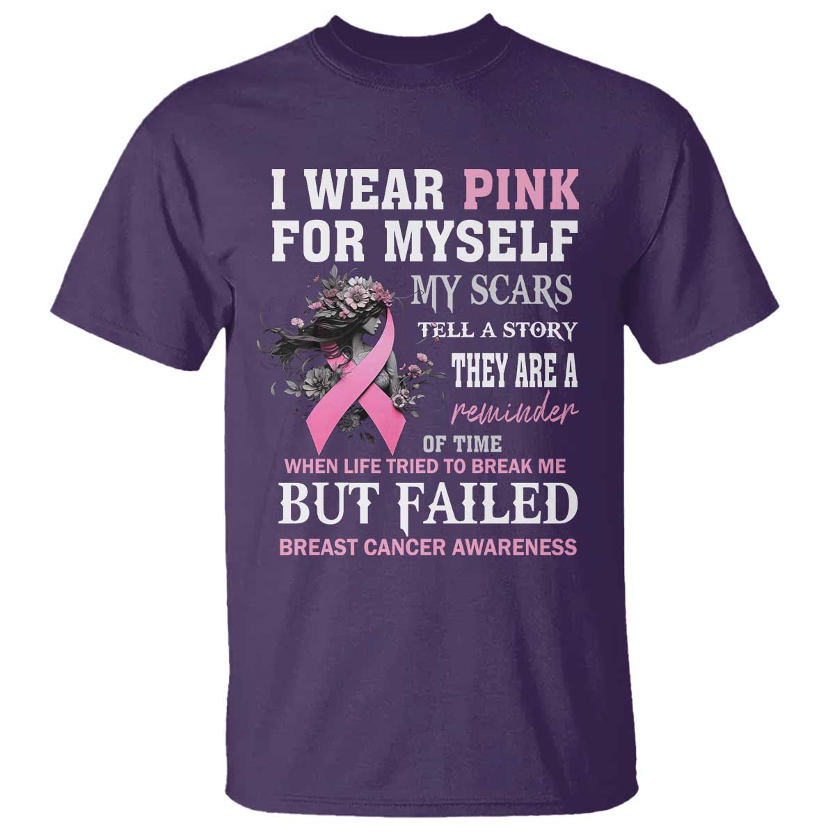 I Wear Pink For Myself My Scars Tell A Story Breast Cancer Support T Shirt Reminder Of Time Inspirational