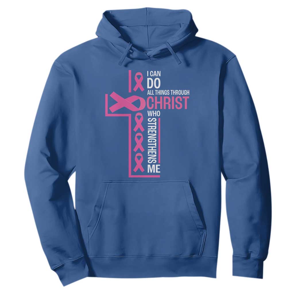 Breast Cancer Support Hoodie I Can Do All Things Through Christ Who Strengthens Me Pink Ribbon