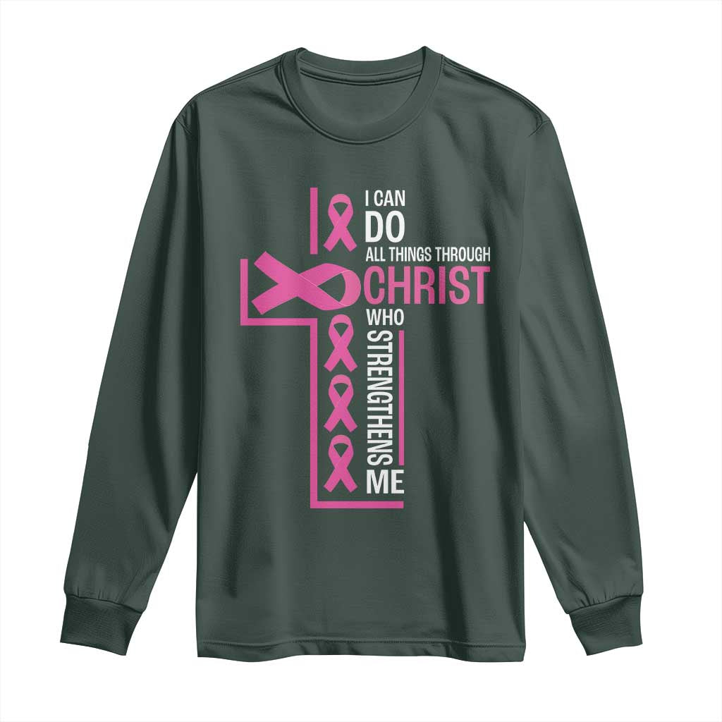 Breast Cancer Support Long Sleeve Shirt I Can Do All Things Through Christ Who Strengthens Me Pink Ribbon
