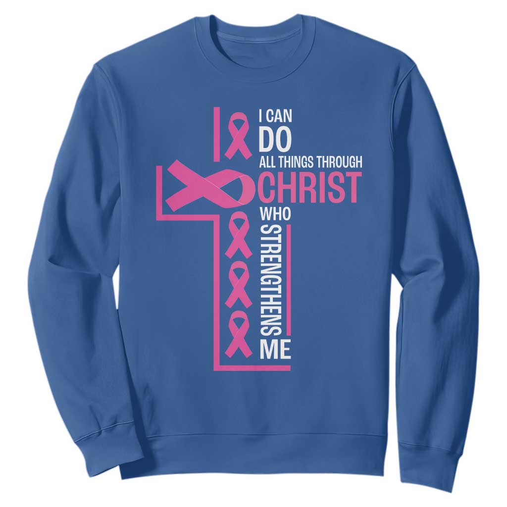 Breast Cancer Support Sweatshirt I Can Do All Things Through Christ Who Strengthens Me Pink Ribbon