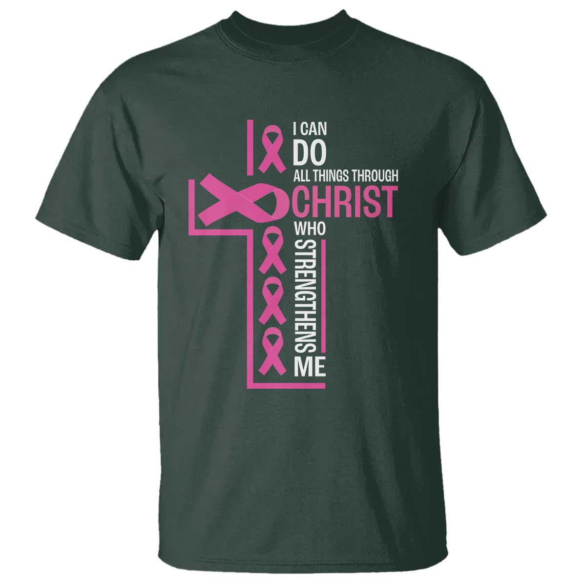 Breast Cancer Support T Shirt I Can Do All Things Through Christ Who Strengthens Me Pink Ribbon