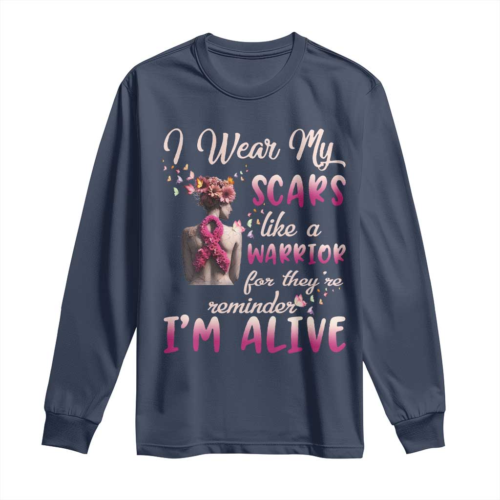 Inspirational Breast Cancer Support Long Sleeve Shirt Scars Like A Warrior Are A Reminder I’m Alive Butterfly Floral