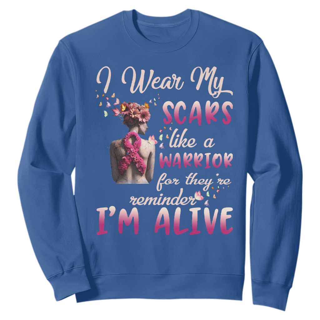 Inspirational Breast Cancer Support Sweatshirt Scars Like A Warrior Are A Reminder I’m Alive Butterfly Floral