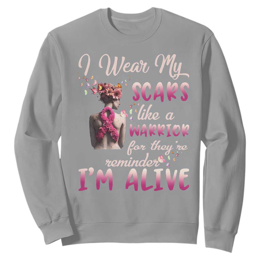 Inspirational Breast Cancer Support Sweatshirt Scars Like A Warrior Are A Reminder I’m Alive Butterfly Floral