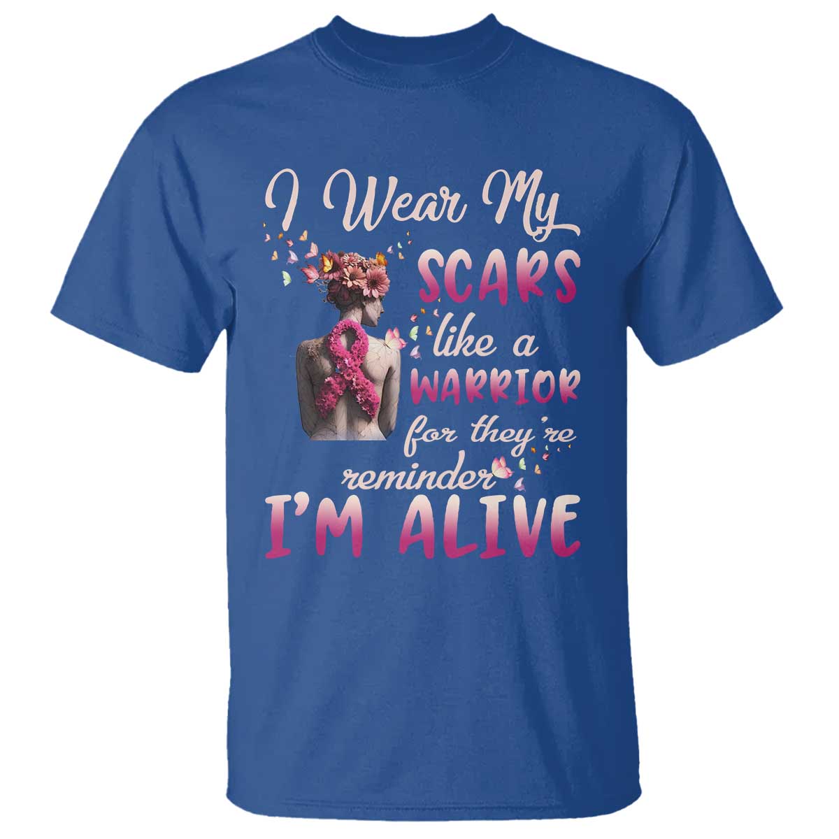 Inspirational Breast Cancer Support T Shirt Scars Like A Warrior Are A Reminder I’m Alive Butterfly Floral