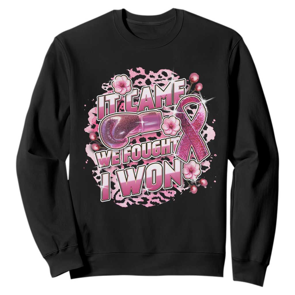 Breast Cancer Support Sweatshirt It Came We Fought I Won Boxing Gloves Pink Ribbon Flowers Leopard