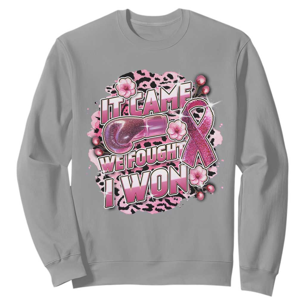 Breast Cancer Support Sweatshirt It Came We Fought I Won Boxing Gloves Pink Ribbon Flowers Leopard