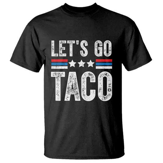 funny-lets-go-taco-always-chickens-out-t-shirt-vintage-star-stripes
