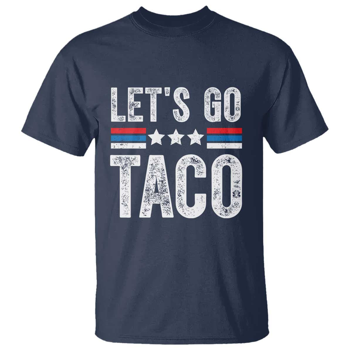 funny-lets-go-taco-always-chickens-out-t-shirt-vintage-star-stripes