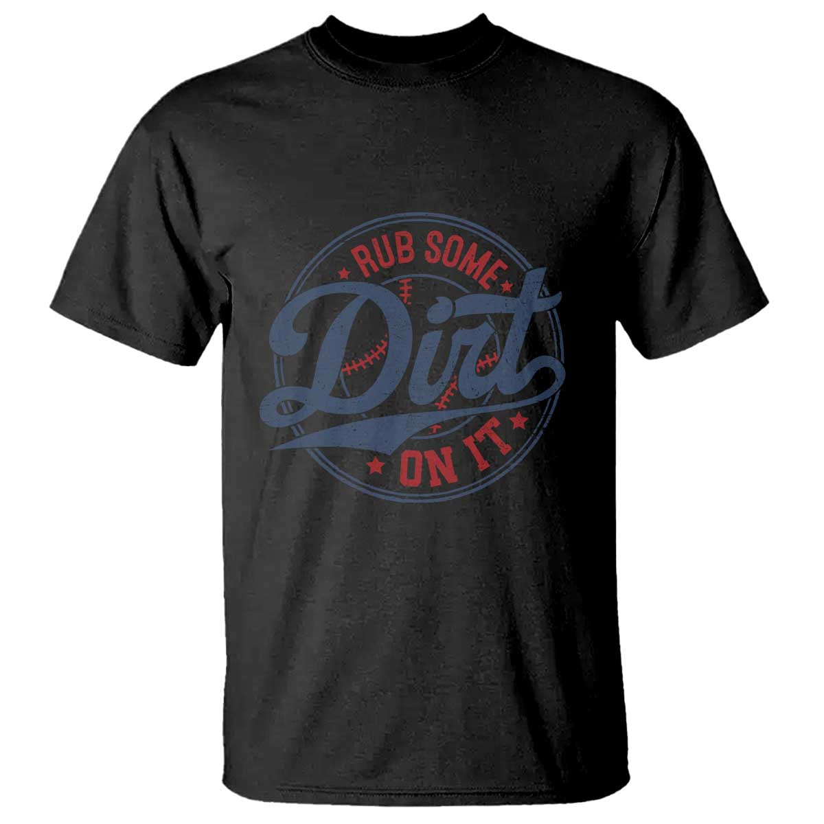 funny-baseball-rub-some-dirt-on-it-t-shirt-sports-coach