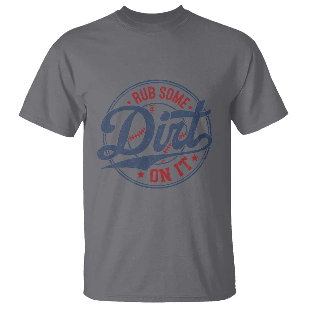 funny-baseball-rub-some-dirt-on-it-t-shirt-sports-coach