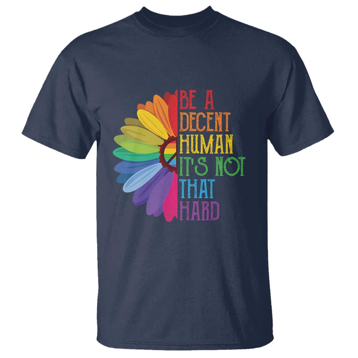 lgbtq-be-a-decent-human-its-not-that-hard-t-shirt-rainbow-flower
