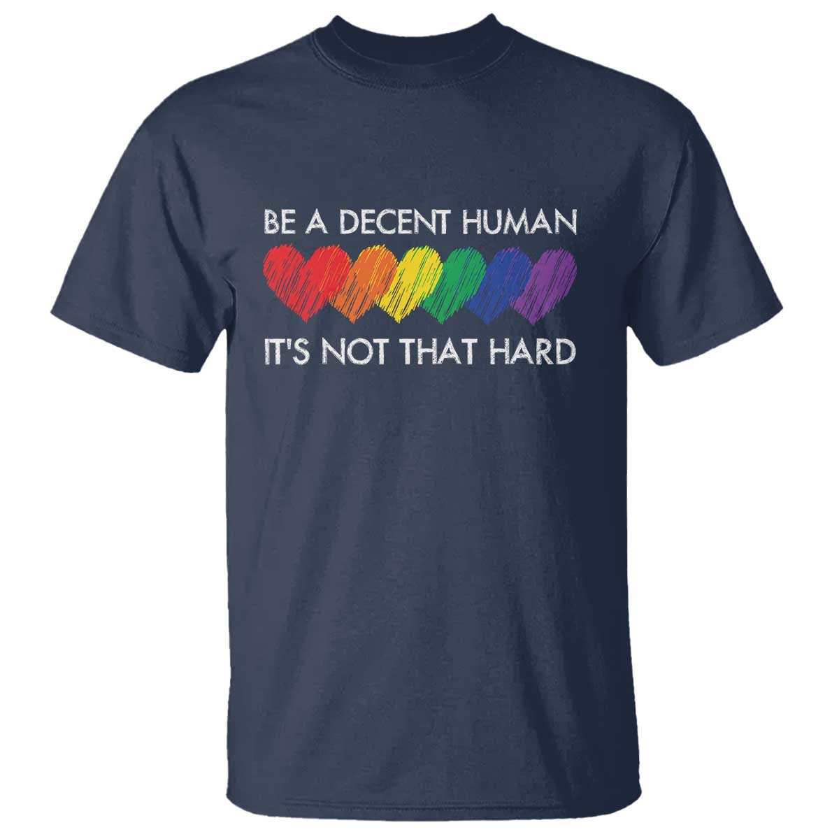 lgbtq-be-a-decent-human-its-not-that-hard-t-shirt-rainbow-hearts