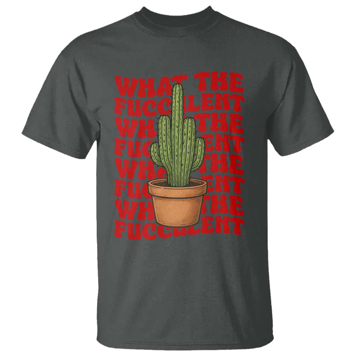 funny-what-the-fucculent-t-shirt-cactus-succulents-plants-gardening