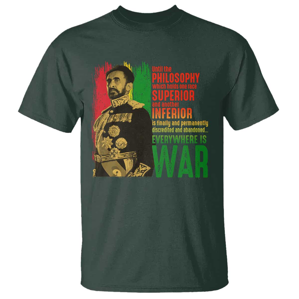 haile-selassie-quotes-t-shirt-until-the-philosophy-which-holds-one-race-speech-war