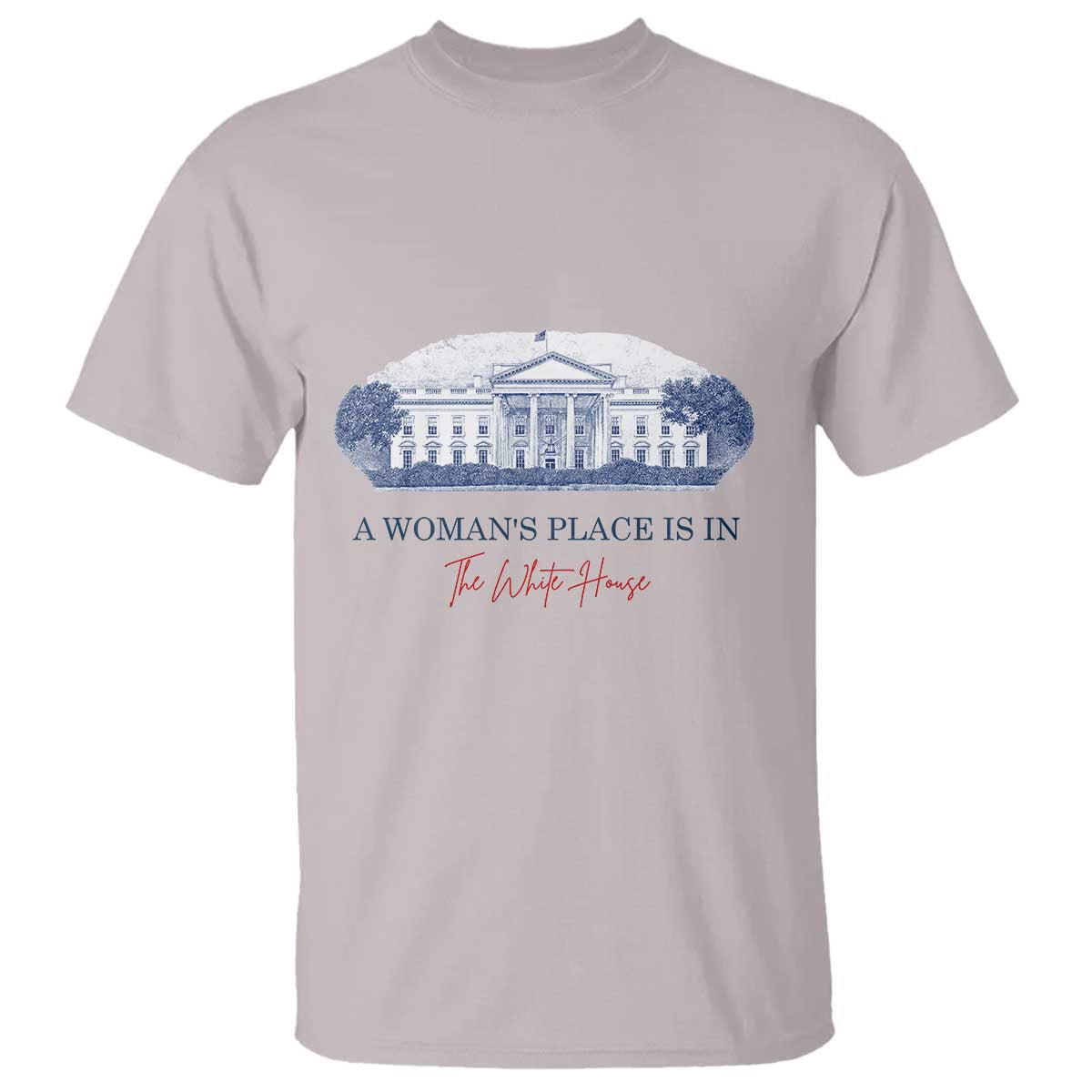 a-womans-place-is-in-the-white-house-t-shirt-american-president-womens-rights