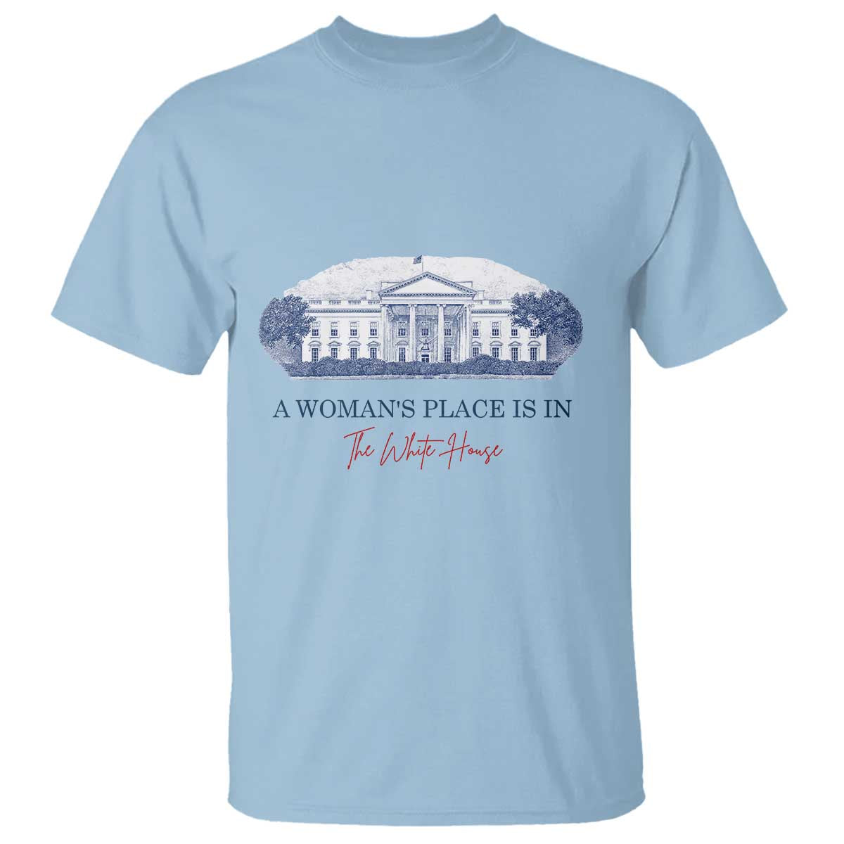 a-womans-place-is-in-the-white-house-t-shirt-american-president-womens-rights