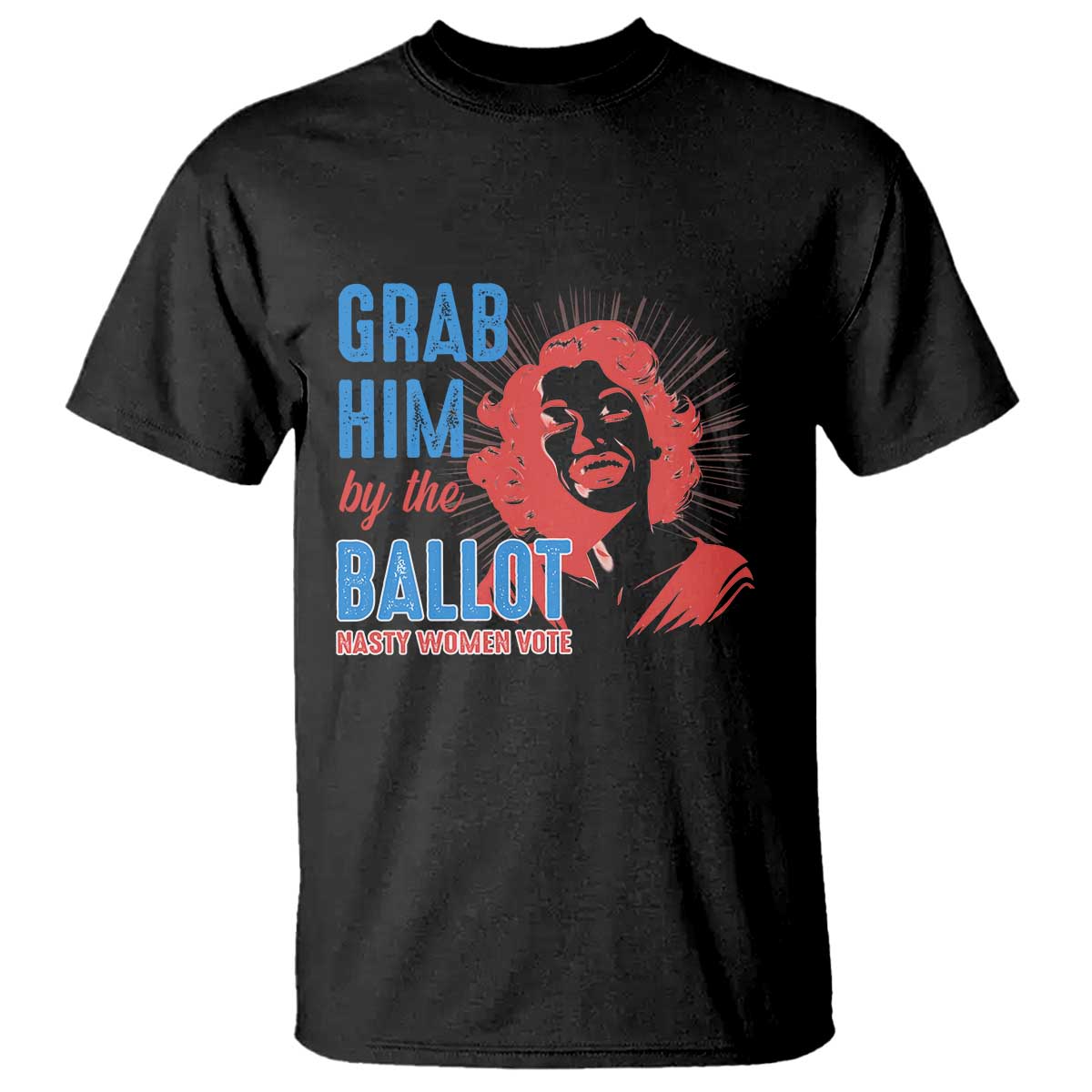 funny-grab-him-by-the-ballot-nasty-women-vote-t-shirt-vintage-cheerful-woman-harris-election