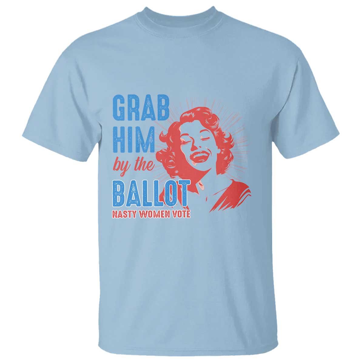 funny-grab-him-by-the-ballot-nasty-women-vote-t-shirt-vintage-cheerful-woman-harris-election