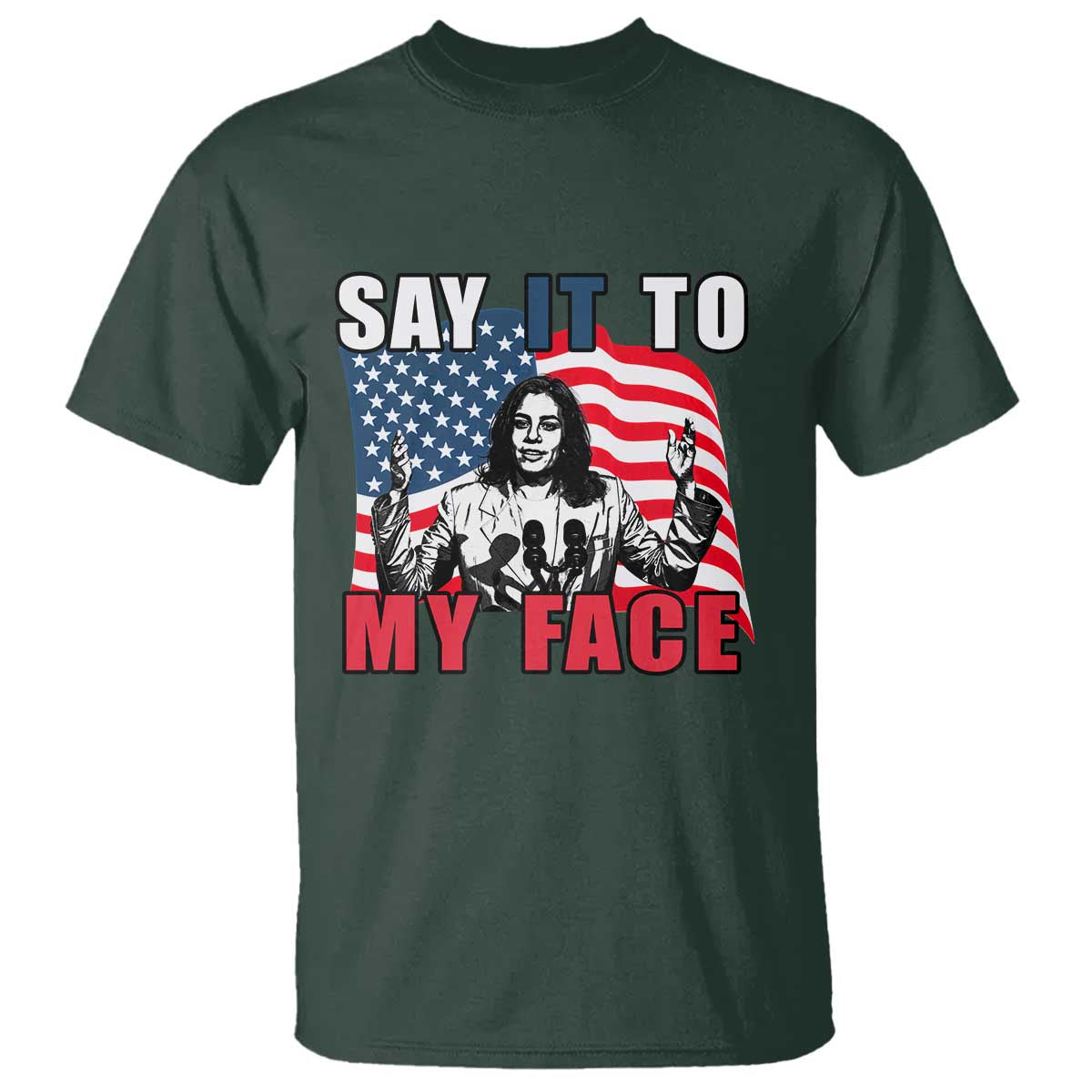 say-it-to-my-face-harris-t-shirt-american-flag-presidential-election-2024