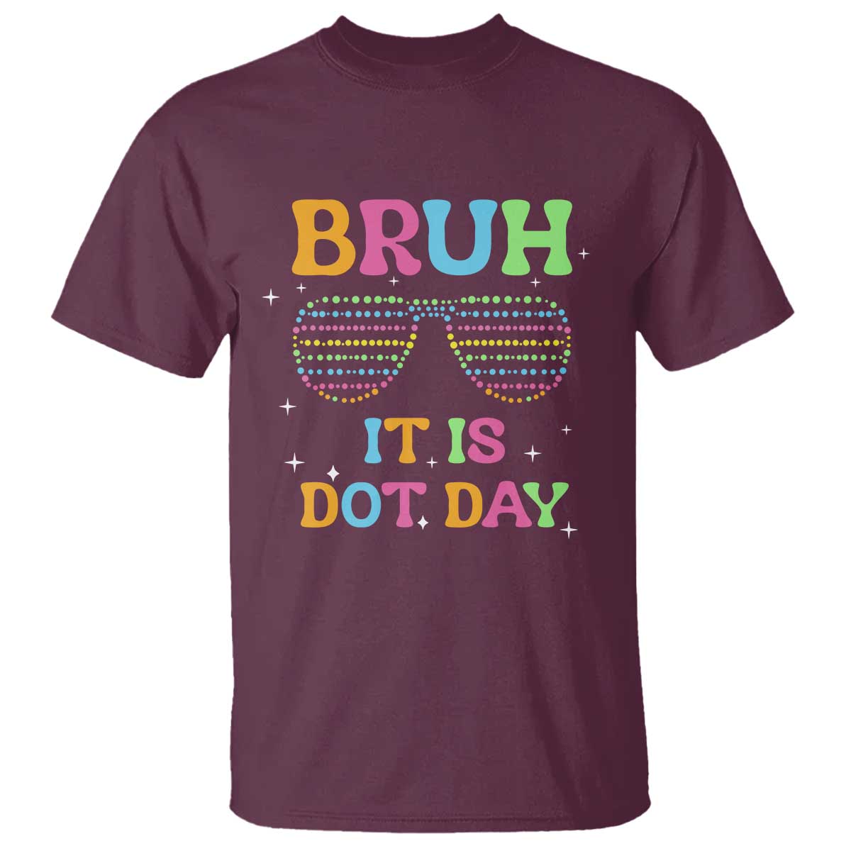 happy-dot-day-t-shirt-bruh-it-is-dot-day-colorful-dot-sunglasses