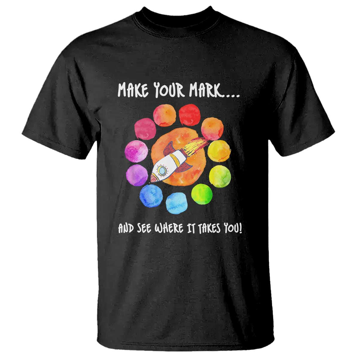 international-dot-day-t-shirt-make-your-mark-see-where-it-takes-colorful-dot-rocket