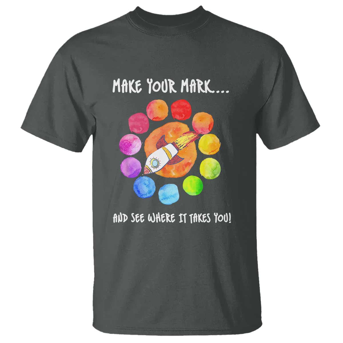 international-dot-day-t-shirt-make-your-mark-see-where-it-takes-colorful-dot-rocket