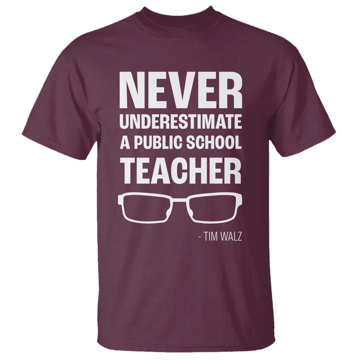 harris-walz-supporter-t-shirt-never-underestimate-a-public-school-teacher-tim-glasses