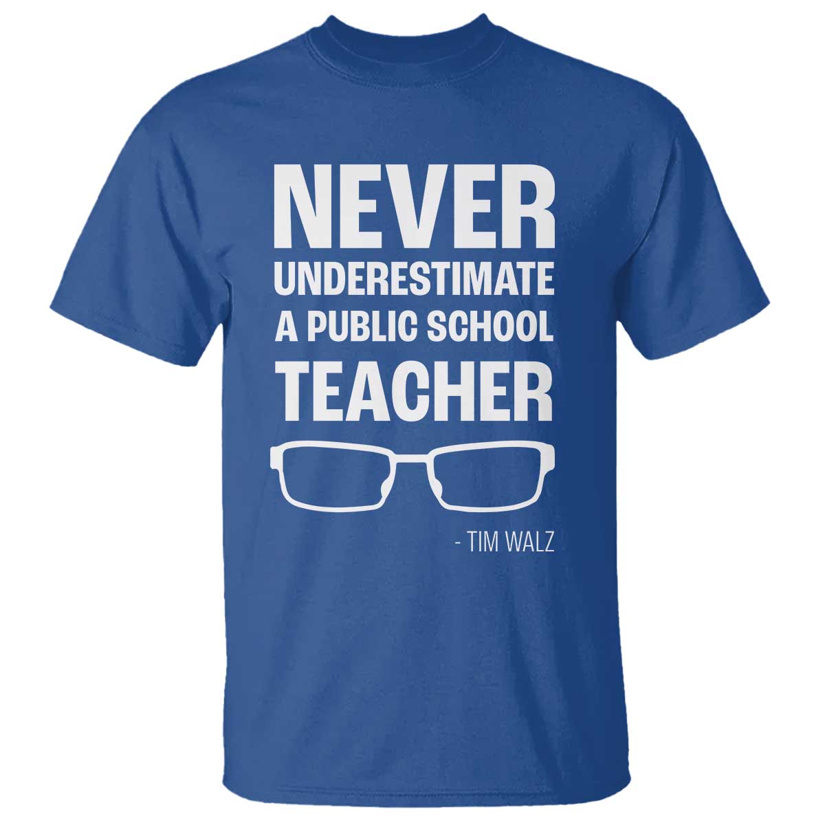 harris-walz-supporter-t-shirt-never-underestimate-a-public-school-teacher-tim-glasses
