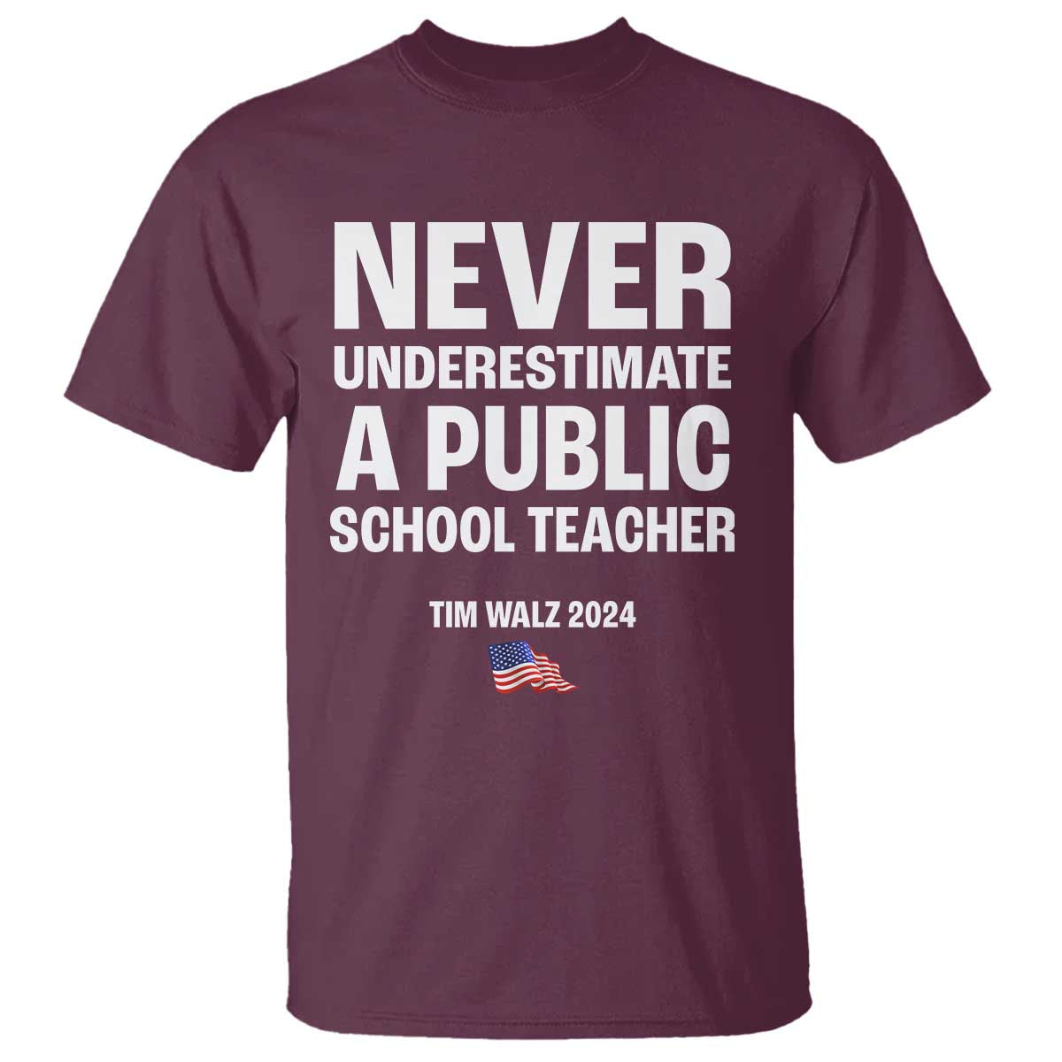tim-walz-2024-t-shirt-never-underestimate-a-public-school-teacher-american-flag